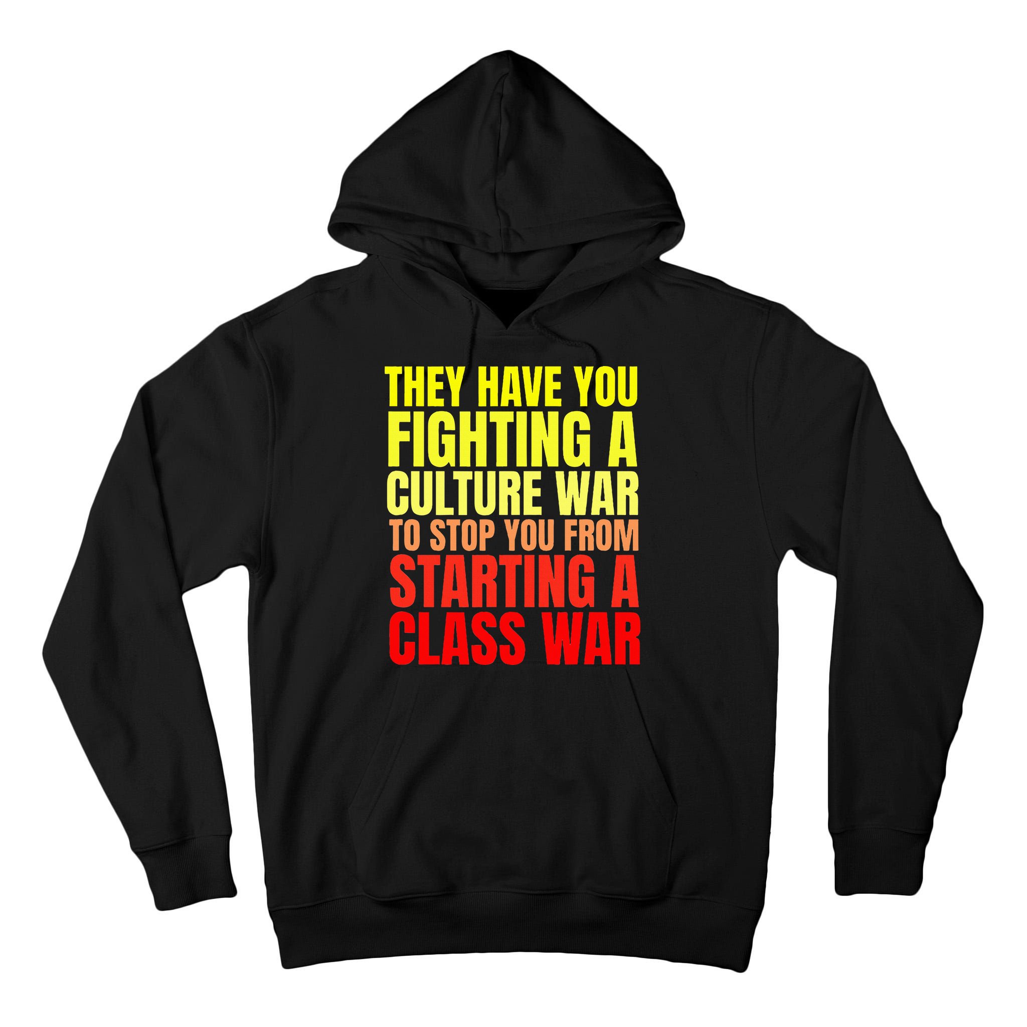 Class War Quote Anti Culture War Propaganda Radical Leftist Tall Hoodie