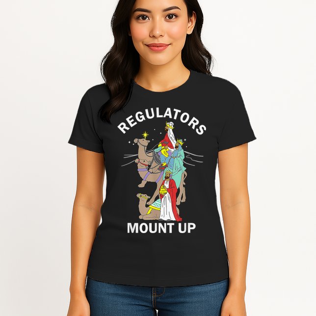 Christian Wise Regulators Mount Up Christmas Womens T-Shirt