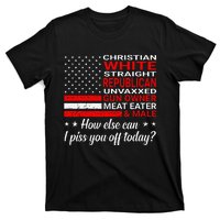 Christian White Straight Republican Unvaxxed Gun Owner T-Shirt