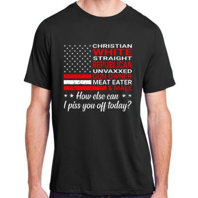 Christian White Straight Republican Unvaxxed Gun Owner Adult ChromaSoft Performance T-Shirt