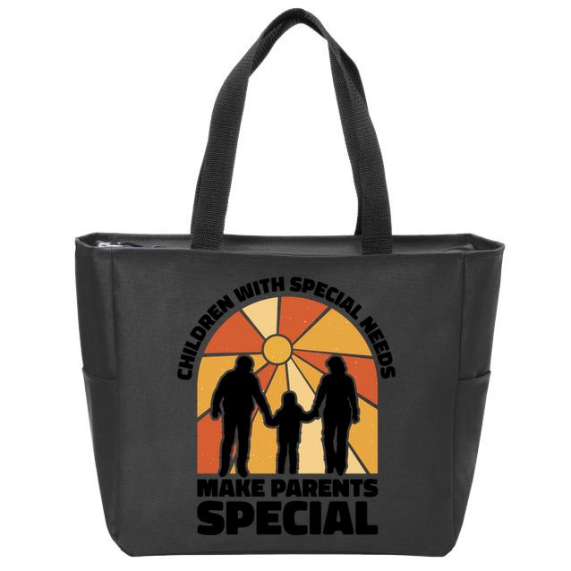 Children With Special Needs Make Parents Special Zip Tote Bag