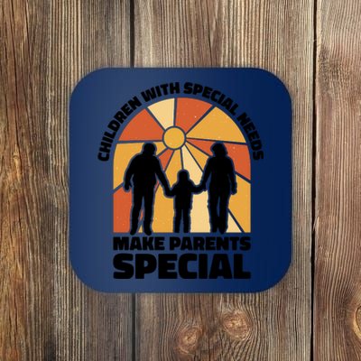 Children With Special Needs Make Parents Special Coaster