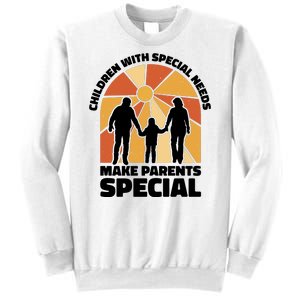 Children With Special Needs Make Parents Special Sweatshirt