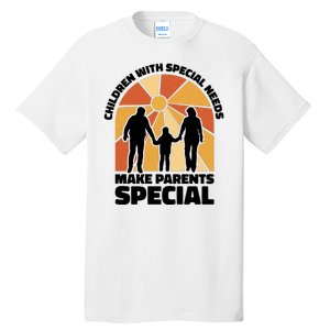 Children With Special Needs Make Parents Special Tall T-Shirt