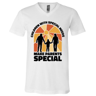 Children With Special Needs Make Parents Special V-Neck T-Shirt