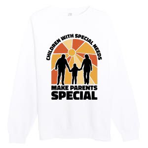 Children With Special Needs Make Parents Special Premium Crewneck Sweatshirt