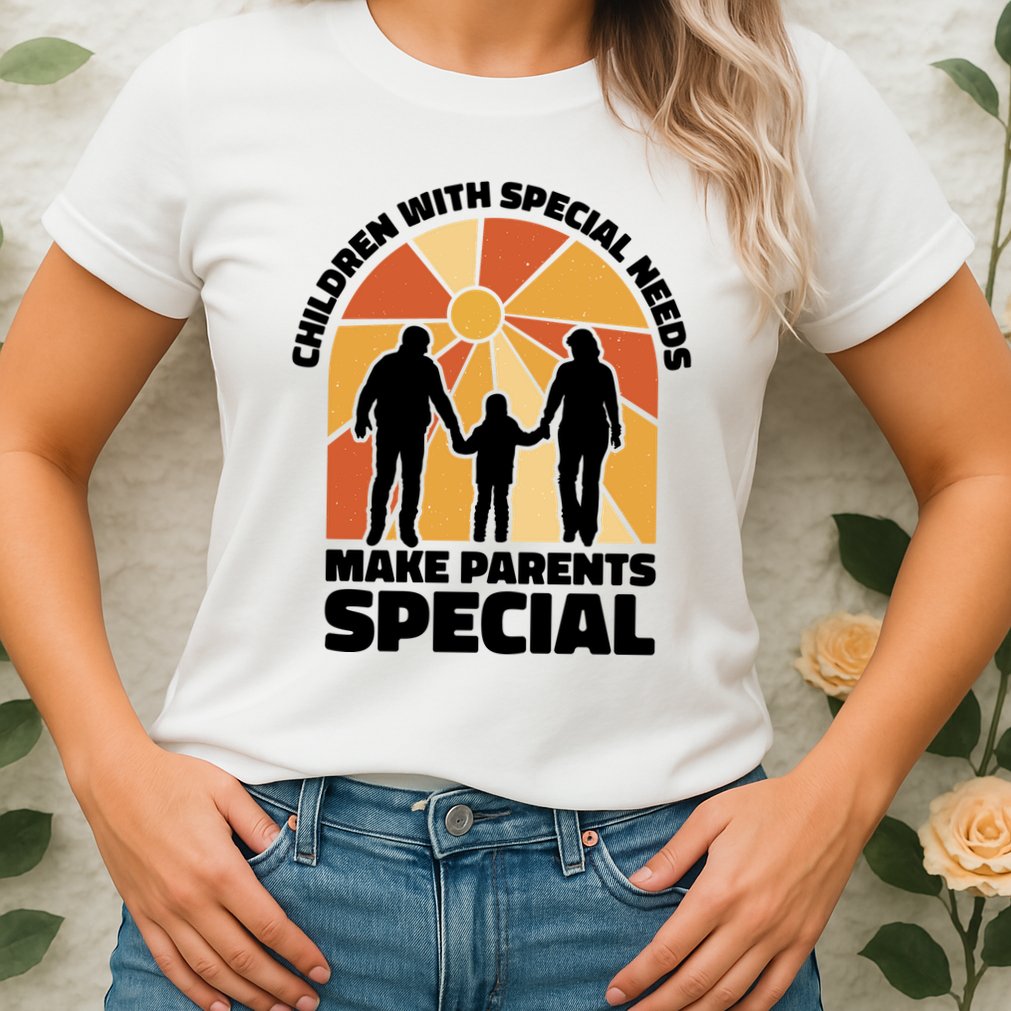 Children With Special Needs Make Parents Special Womens T-Shirt