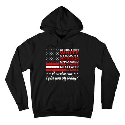 Christian White Straight Republican Unvaxxed Gun Owner Tall Hoodie