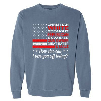 Christian White Straight Republican Unvaxxed Gun Owner Garment-Dyed Sweatshirt