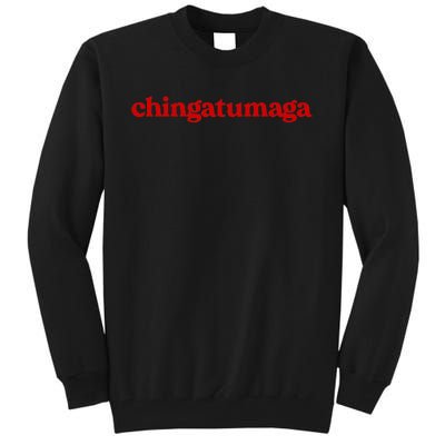 Chingatumaga With Star Chinga Tu Maga Anti Trump 2024 Tall Sweatshirt