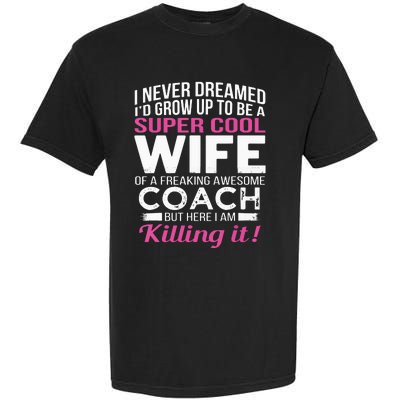 Coachs Wife Shirts Funny Gift For Wife Of Coach Garment-Dyed Heavyweight T-Shirt