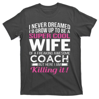 Coachs Wife Shirts Funny Gift For Wife Of Coach T-Shirt