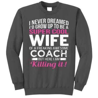 Coachs Wife Shirts Funny Gift For Wife Of Coach Tall Sweatshirt