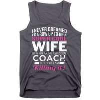 Coachs Wife Shirts Funny Gift For Wife Of Coach Tank Top