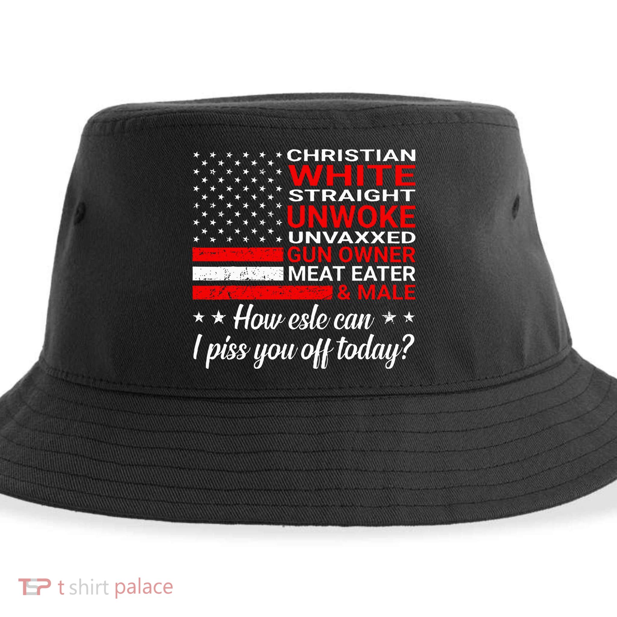 Christian White Straight Unwoke Unvaxxed Gun Owner Sustainable Bucket Hat