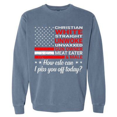 Christian White Straight Unwoke Unvaxxed Gun Owner Garment-Dyed Sweatshirt