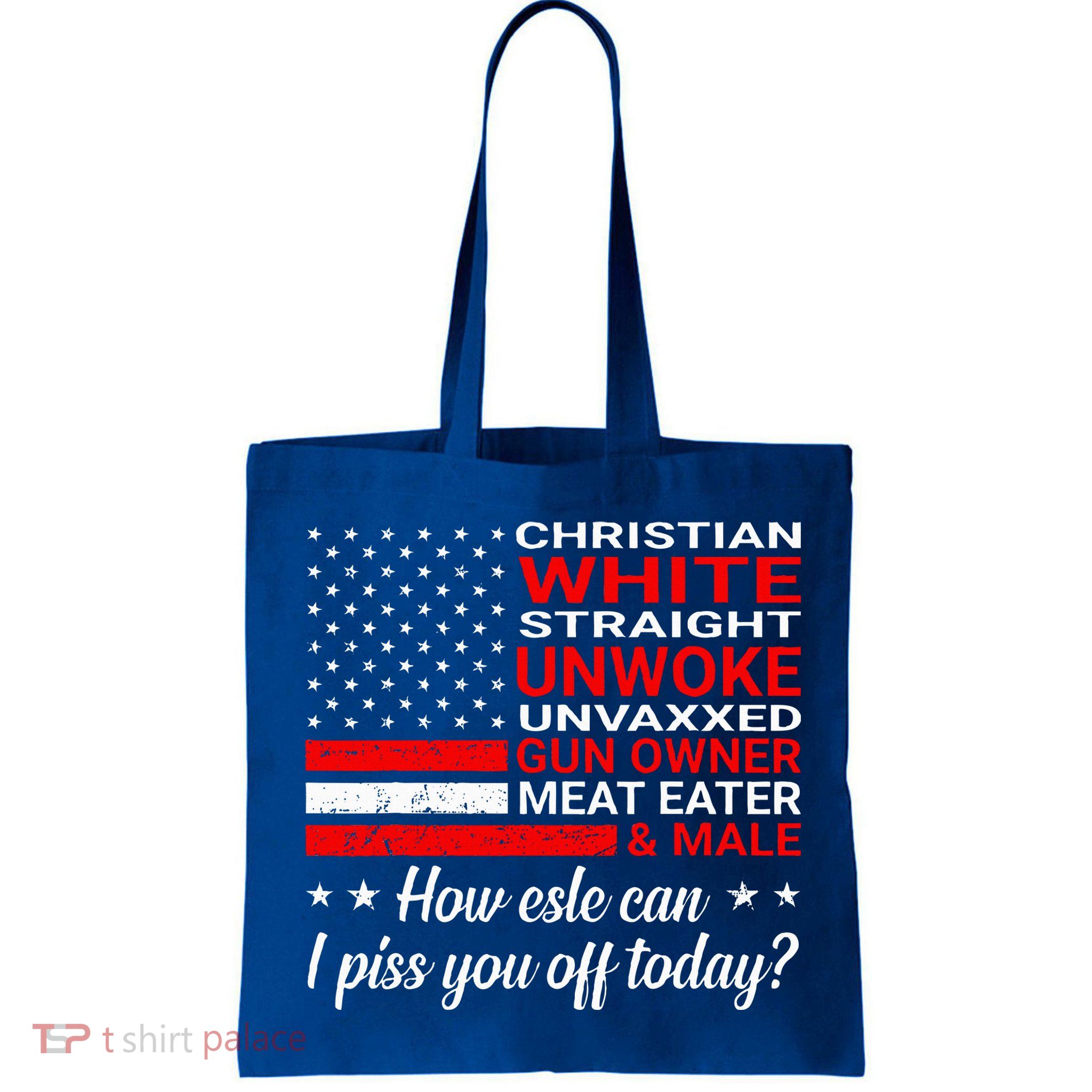 Christian White Straight Unwoke Unvaxxed Gun Owner Bag