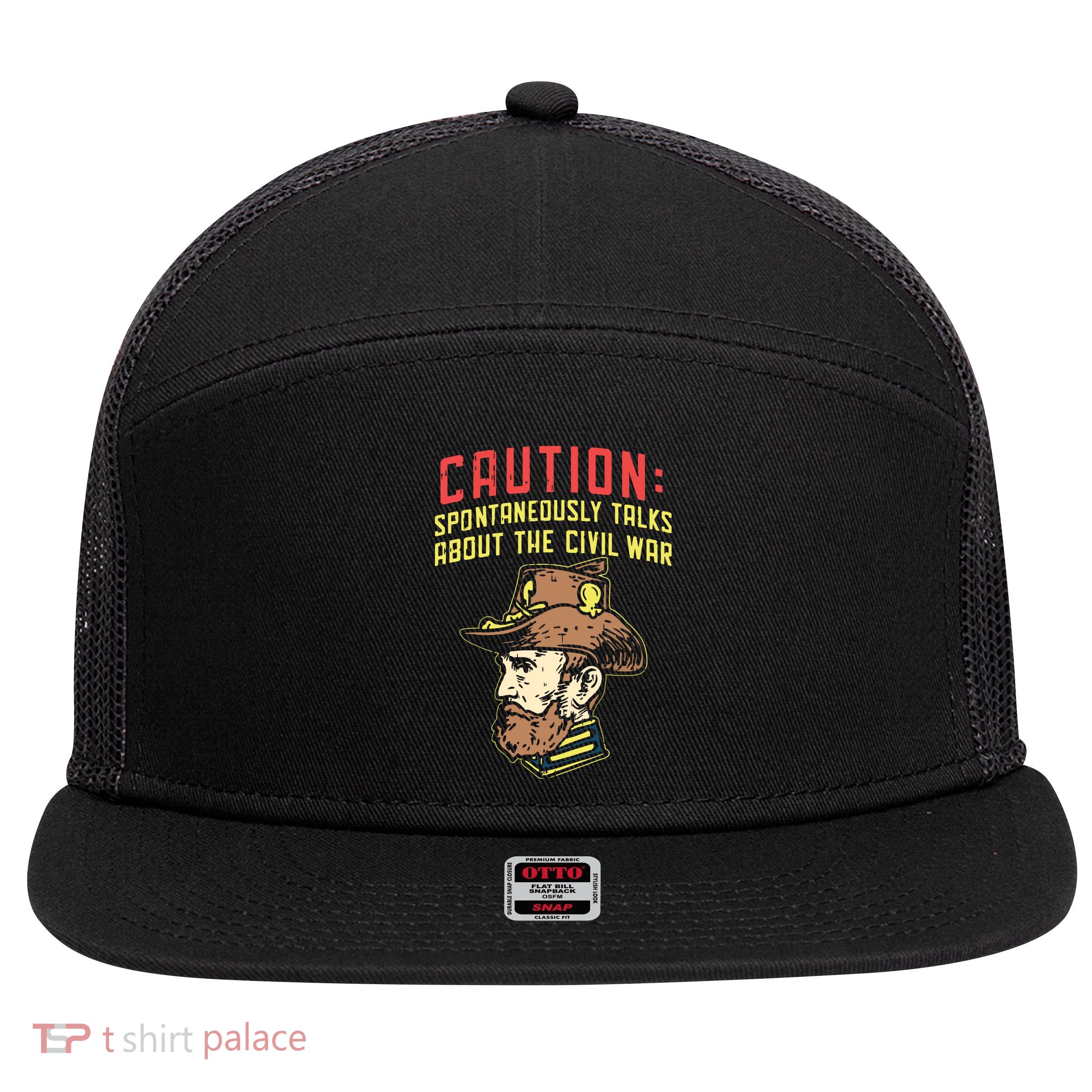 Caution Will Spontaneously Talk About The Civil War 7 Panel Mesh Trucker Snapback Hat