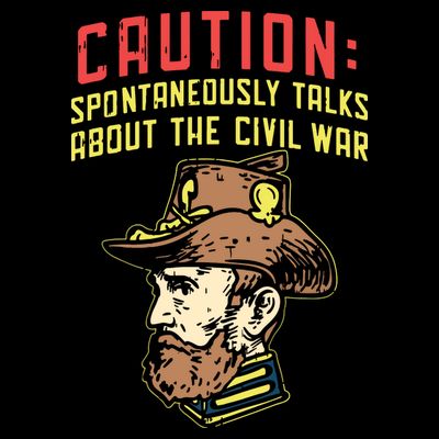 Caution Will Spontaneously Talk About The Civil War T-Shirt