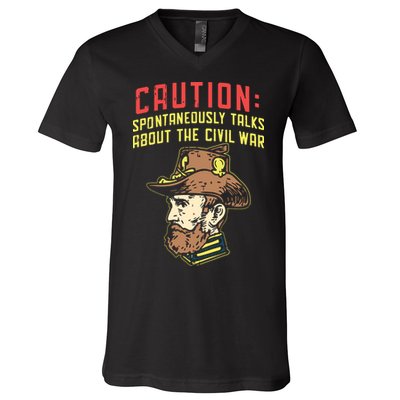 Caution Will Spontaneously Talk About The Civil War V-Neck T-Shirt