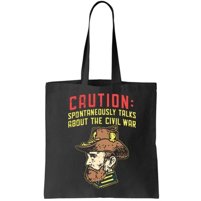 Caution Will Spontaneously Talk About The Civil War Bag