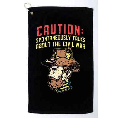 Caution Will Spontaneously Talk About The Civil War Golf Towel