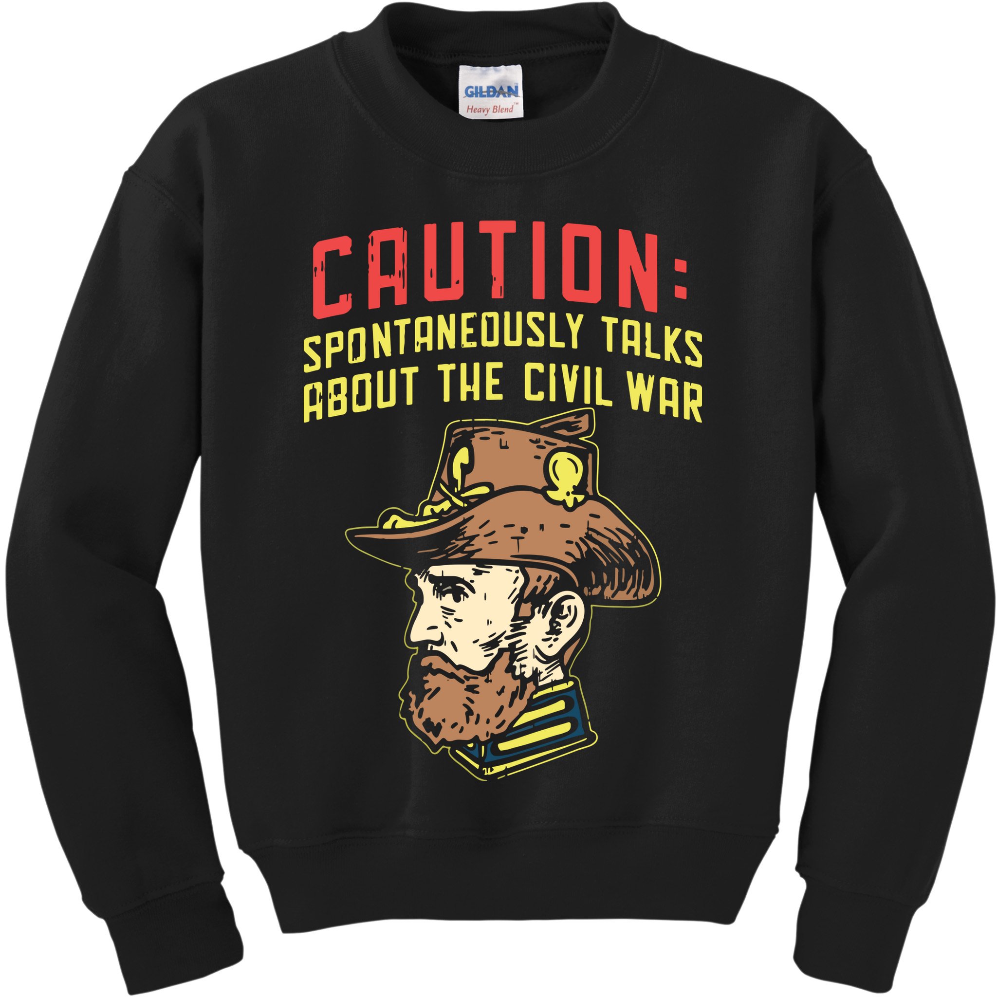 Caution Will Spontaneously Talk About The Civil War Kids Sweatshirt