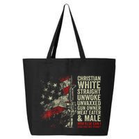 Christian White Straight Unwoke Unvaxxed Gun Owner 25L Jumbo Tote