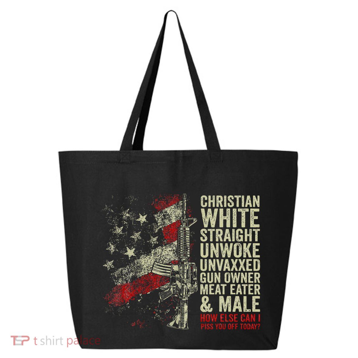 Christian White Straight Unwoke Unvaxxed Gun Owner 25L Jumbo Tote