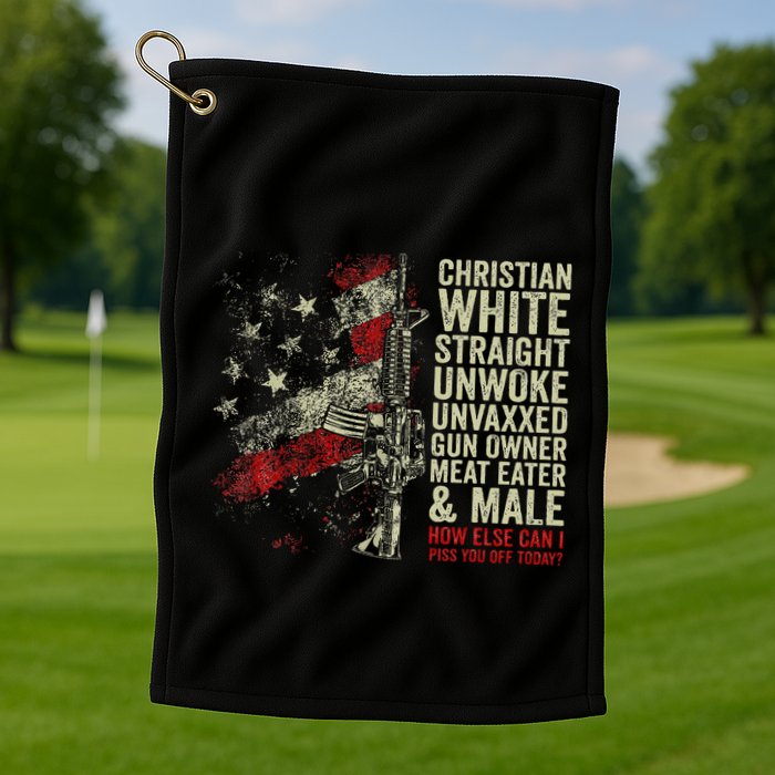 Christian White Straight Unwoke Unvaxxed Gun Owner Golf Towel