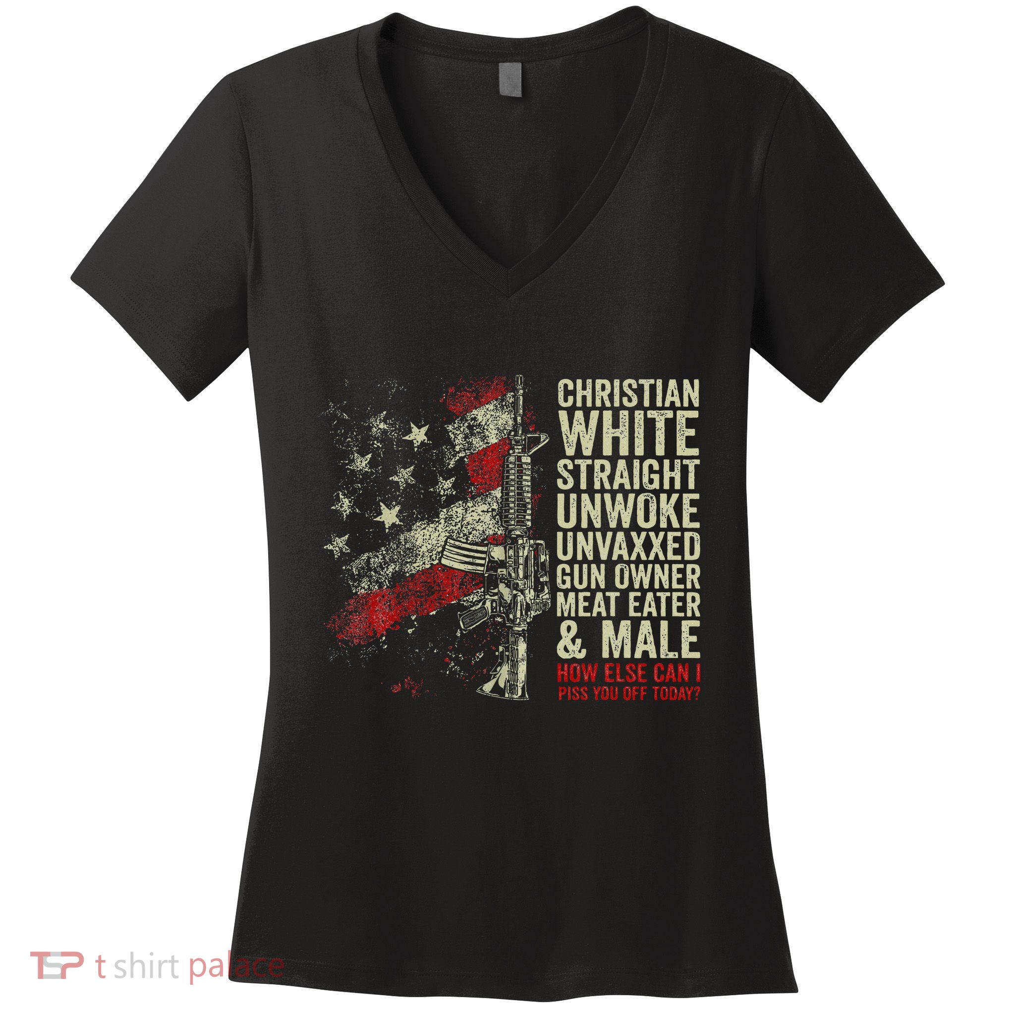 Christian White Straight Unwoke Unvaxxed Gun Owner Women's V-Neck T-Shirt