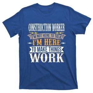 Construction Worker Sweat I Construction Worker Great Gift T-Shirt