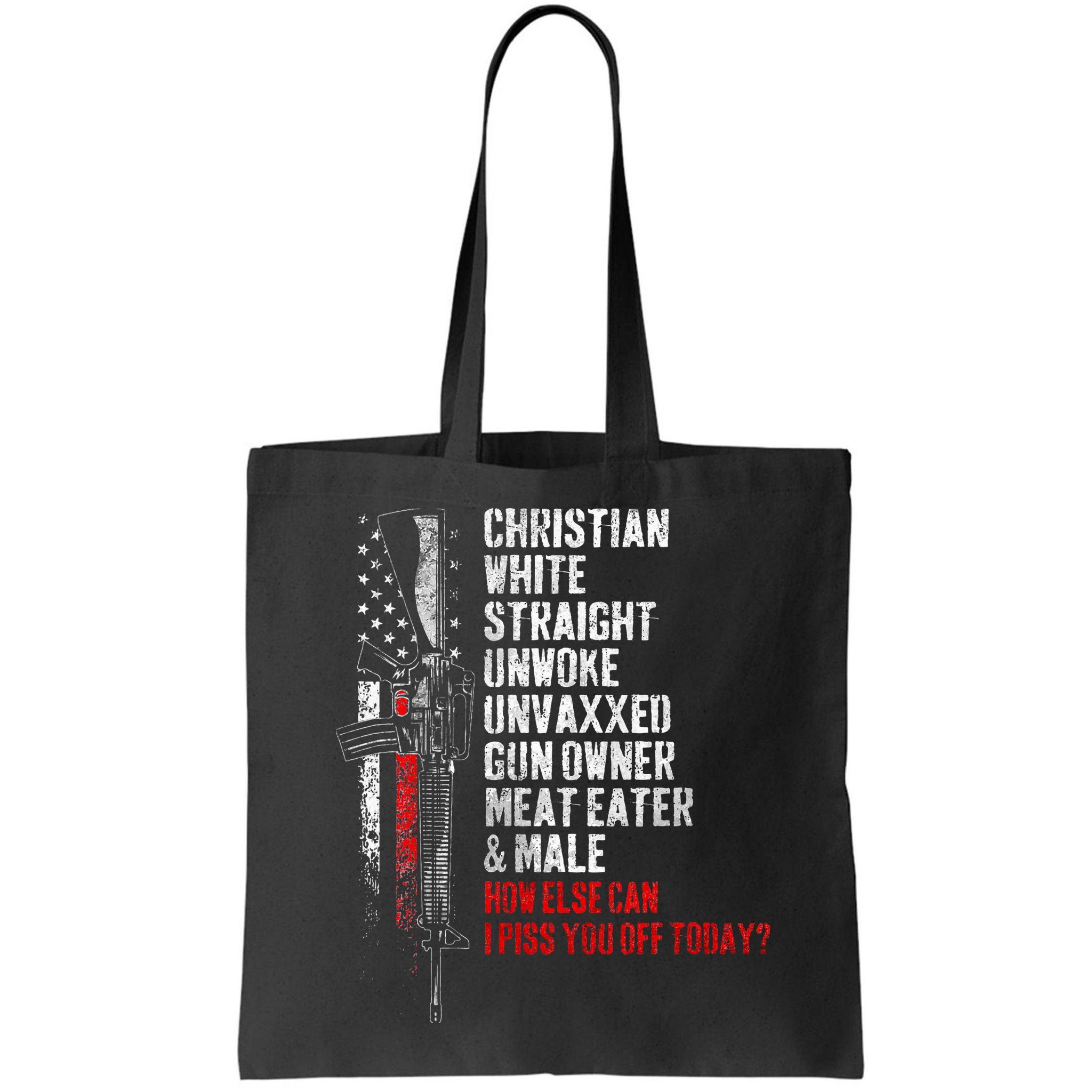 Christian White Straight Unwoke Unvaxxed Gun Owner Bag