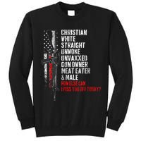 Christian White Straight Unwoke Unvaxxed Gun Owner Tall Sweatshirt