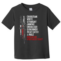 Christian White Straight Unwoke Unvaxxed Gun Owner Toddler T-Shirt