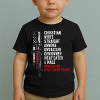 Christian White Straight Unwoke Unvaxxed Gun Owner Toddler T-Shirt