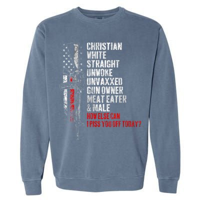 Christian White Straight Unwoke Unvaxxed Gun Owner Garment-Dyed Sweatshirt