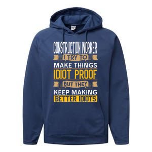 Construction Worker Sarcastic Graphic Funny Laborer Performance Fleece Hoodie