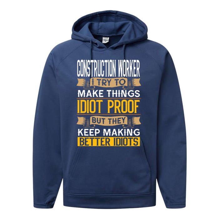 Construction Worker Sarcastic Graphic Funny Laborer Performance Fleece Hoodie