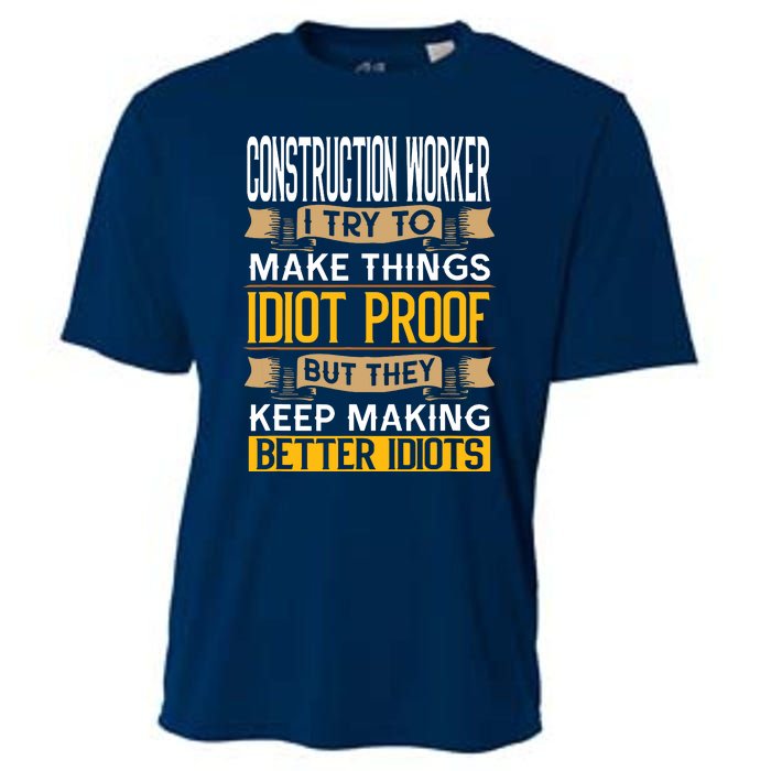 Construction Worker Sarcastic Graphic Funny Laborer Cooling Performance Crew T-Shirt