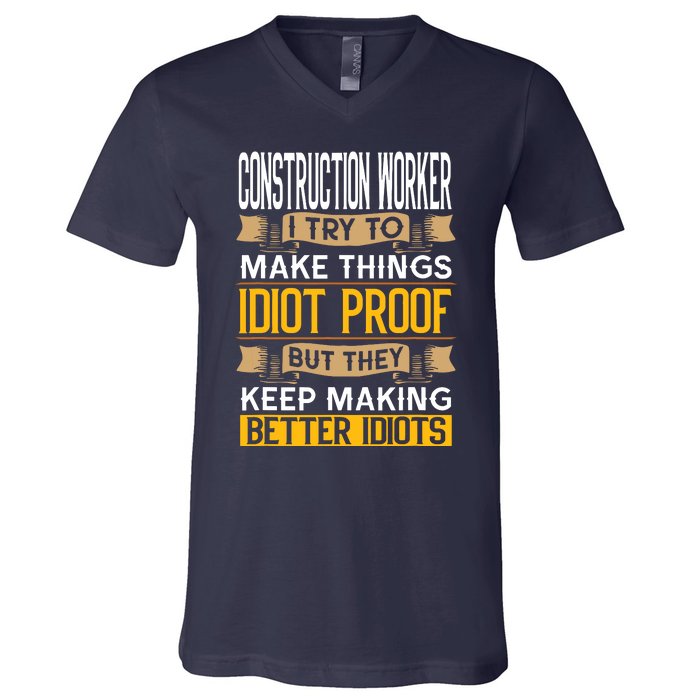 Construction Worker Sarcastic Graphic Funny Laborer V-Neck T-Shirt