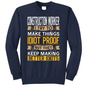 Construction Worker Sarcastic Graphic Funny Laborer Tall Sweatshirt