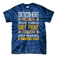 Construction Worker Sarcastic Graphic Funny Laborer Tie-Dye T-Shirt