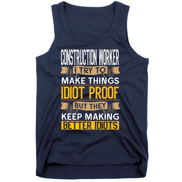 Construction Worker Sarcastic Graphic Funny Laborer Tank Top