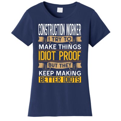 Construction Worker Sarcastic Graphic Funny Laborer Women's T-Shirt