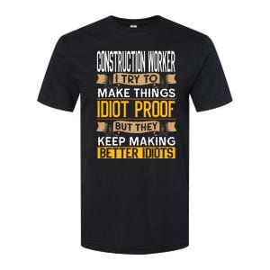 Construction Worker Sarcastic Graphic Funny Laborer Softstyle CVC T-Shirt