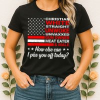 Christian White Straight Unwoke Unvaxxed Gun Owner Womens T-Shirt