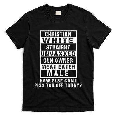 Christian White Straight Republican Unvaxxed Gun Owner T-Shirt