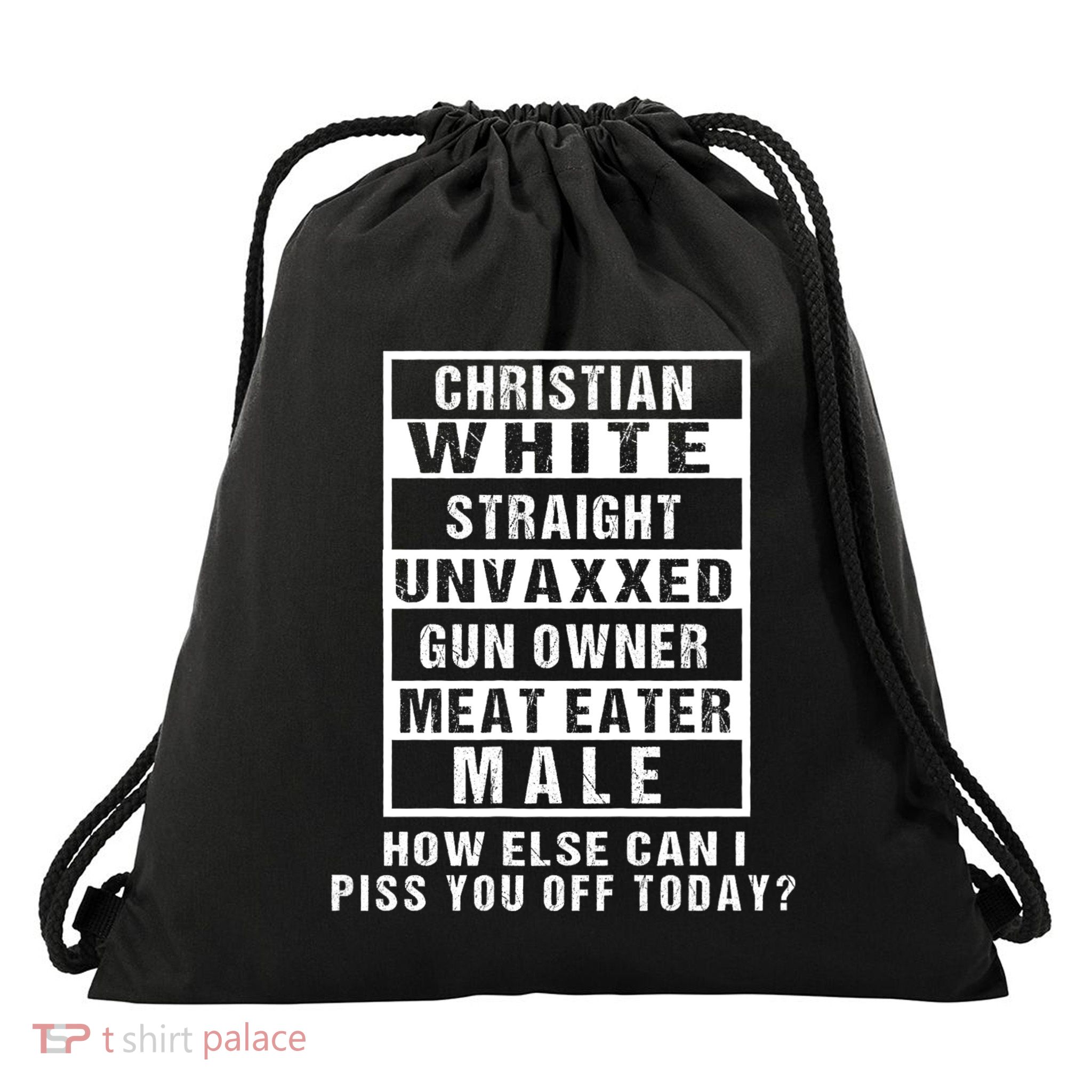 Christian White Straight Republican Unvaxxed Gun Owner Drawstring Bag