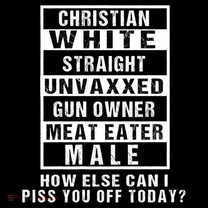 Christian White Straight Republican Unvaxxed Gun Owner Womens T-Shirt
